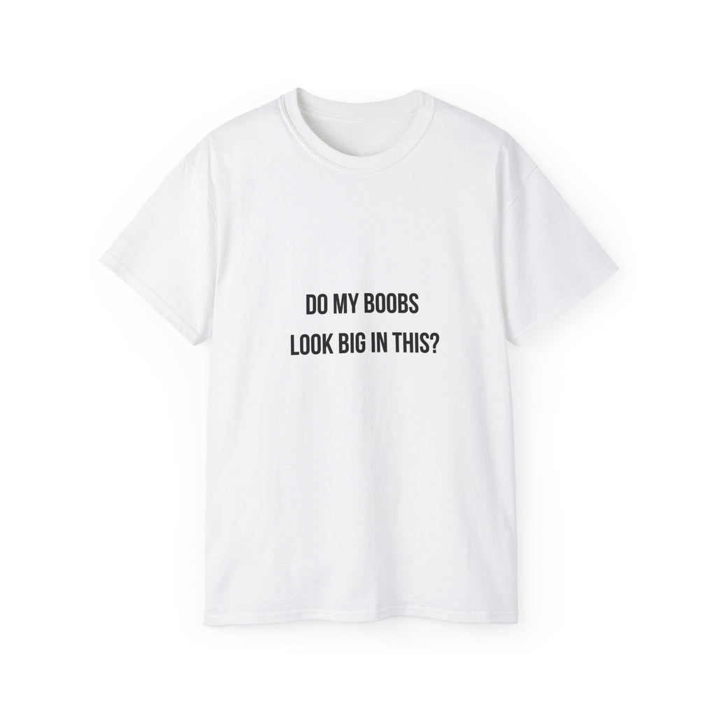 Fyne Oversized Graphic Tee — "Do My Boobs Look Big In This?"