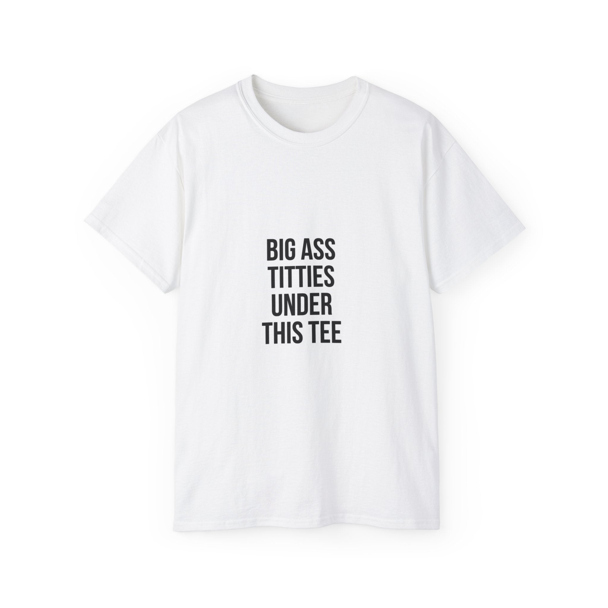 Fyne Over-sized Graphic Tee — "Big Ass Titties Under This Tee"